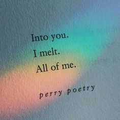 a book with the words into you, i melt all of me