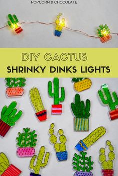 diy cactus shrinky drinks lights with text overlay that reads diy cactus shrinky drinks lights