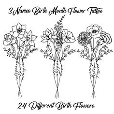 three different flowers with the words, number eight north flower tattoo 24 different birth flowers