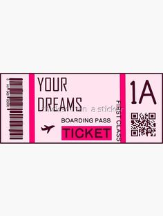 a pink ticket with the words your dreams and boarding pass written in black on it