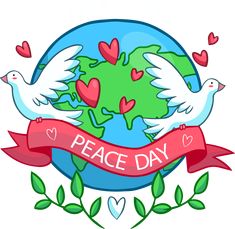 two doves are flying around the earth with hearts on it and an inscription that says peace day