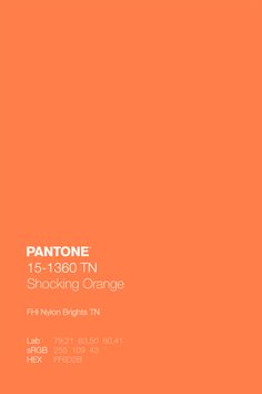 an orange background with the words pantone 15 - 1300 tn shocking orange