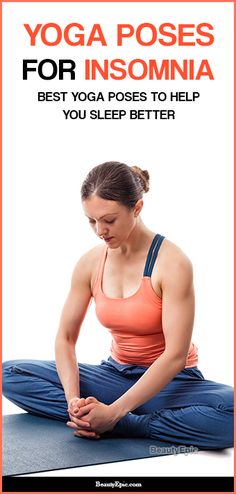 a woman is sitting on the floor doing yoga poses for insomnia best yoga poses to help you sleep better