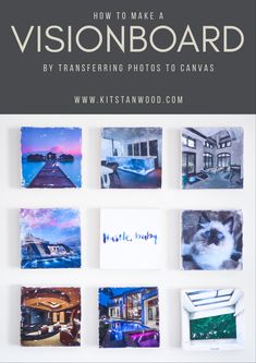 the cover of how to make a visionboard by transferring photos to canvass