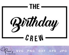 the birthday crew svg dxf eps png