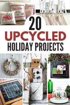 the top 20 upcycled holiday projects