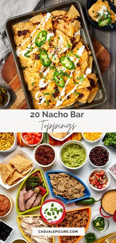 two photos with different types of food on them and the words 20 nacho bar toppings below