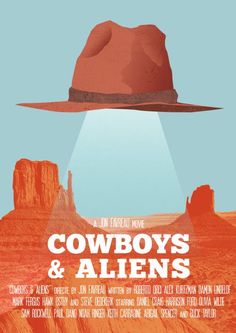 the poster for cowboys and aliens shows an image of a man in a hat with his head