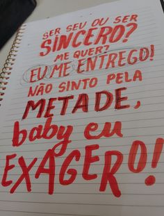 a notebook with writing on it that says, seu ou ser sincro? me que entrego no sinto