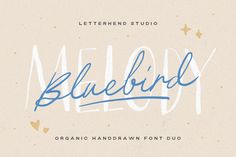 bluebird handwritten font with hearts and stars on the bottom, in front of a beige background