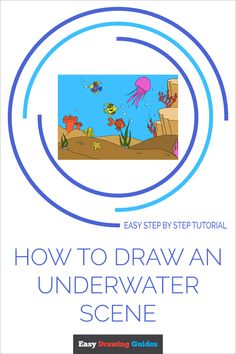 how to draw an underwater scene with step - by - step instructions for beginners