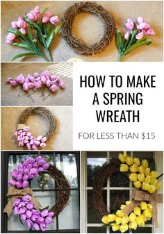 how to make a spring wreath for less than $ 15