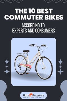 the 10 best commuter bikes according to experts and consumers by home accessons, inc