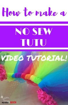 a colorful tulle with the words how to make a no sew tutu