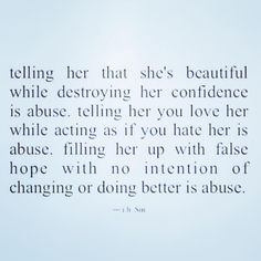 an image of a quote on the side of a wall that says, telling her that she's beautiful while destroying her confidence