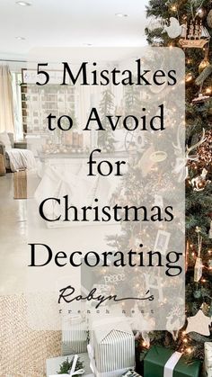 a christmas tree with presents under it and the words 5 mistakes to avoid for christmas decor