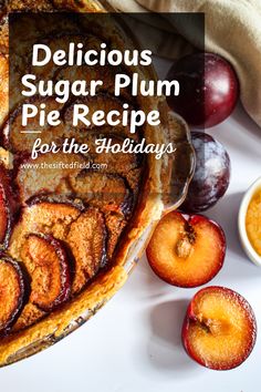 delicious sugar plum pie recipe for the holidays with apples and cinnamons on the side