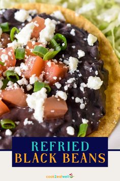 A close up of the refried black beans served on a tostada and garnished with diced tomatoes, crumbled queso fresco and green onions. Under the picture is a blue graphic with the title in aqua and yellow letters. Black Bean Refried Beans, Shredded Chicken Enchiladas, Refried Black Beans, Dip For Tortilla Chips, Weekend Recipes, Refried Beans Recipe, Tacos Burritos, Mexican Recipes