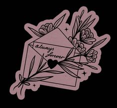 an envelope with flowers on it and the words always give written in black ink, against a dark background