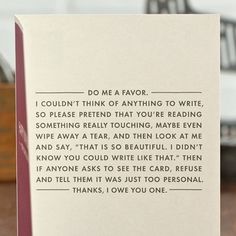 a card with the words i couldn't think of anything to write, so please pretend that you're reading