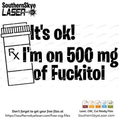 a poster with the words it's ok, i'm on 500mg of fu