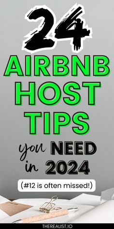 the words 24 airbnb host tips you need in 2024 are shown on a wall