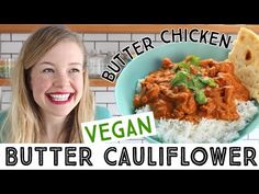 a woman holding a plate of food with rice and chicken on it, in front of a sign that says butter chicken vegan