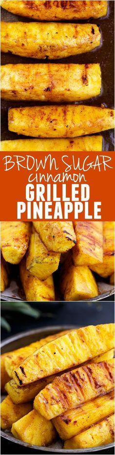 grilled pineapples with brown sugar and cinnamon are the perfect side dish for summer