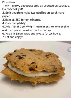 a cookie sandwich with chocolate chip cookies on it and the instructions for how to make it