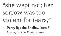 a quote from the poem she went not her scrow was too violent for tears