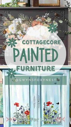 Painted Furniture Cottagecore Cottage Core Furniture, Cottagecore Furniture, Vintage Cottagecore Aesthetic, Colorful Cottagecore, Vintage Hand Painted Furniture, Whimsical Cottagecore, Nostalgic Aesthetic