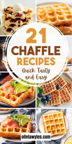 the collage shows different types of waffles with text overlay that reads 21 chaffle recipes quick tasty and easy