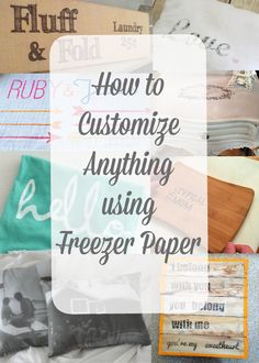 how to customize anything using freezer paper