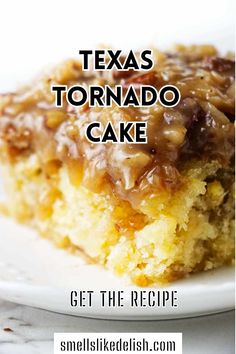 a close up of a plate of food with the words texas tornado cake