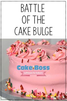 a pink cake with sprinkles on it and the words battle of the cake bulge