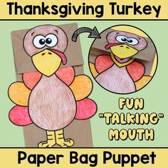 a turkey paper bag puppet is shown with the words, thanksgiving turkey fun talking mouth