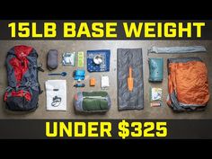 the contents of a backpack are laid out on the floor with text reading, 15lb base weight under $ 325