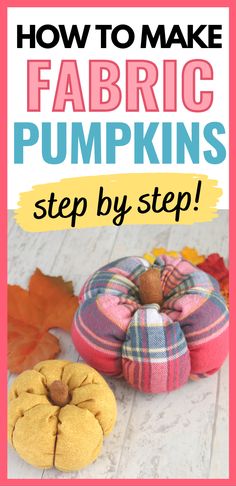 how to make fabric pumpkins step by step