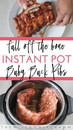 the instructions for how to make baby back ribs in an instant pot with text overlay that reads, fall of the bone instant pot baby back ribs