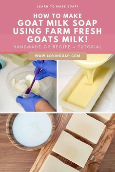 how to make goat milk soap using farm fresh goats milk