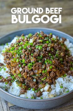 ground beef and rice in a bowl with green onions on the side text reads ground beef bulgogi