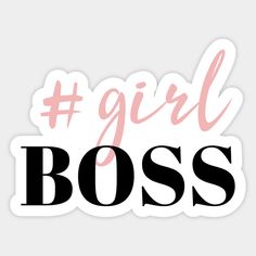 girl boss sticker with the words'girl boss'in black and pink ink