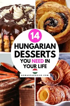 the top ten hungarian desserts you need to try in your life, including bread and pastries