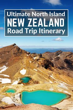 the ultimate new zealand road trip itinerary with text overlay that reads ultimate north island new zealand road trip itinerary