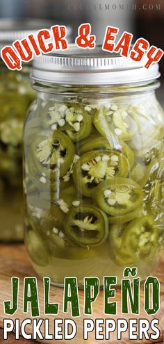 jalapeno pickles in a jar with the title quick and easy jalapeno pickled peppers