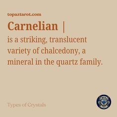 an orange and white photo with the words caramelian is a striking, translucent variety of chalceony, a mineral in the quartz family