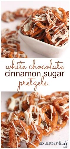 white chocolate cinnamon sugar pretzels in a bowl with the words, white chocolate cinnamon sugar pretzels