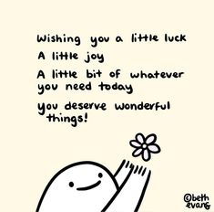 a cartoon drawing of a little bird with a flower in it's hand and the words wishing you a little luck