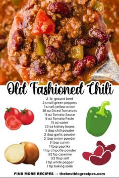 an old fashioned chili recipe is shown with the ingredients in it and text overlay