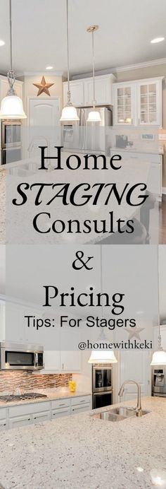 the words home staging consult and pricing tips for stagers on top of a kitchen island